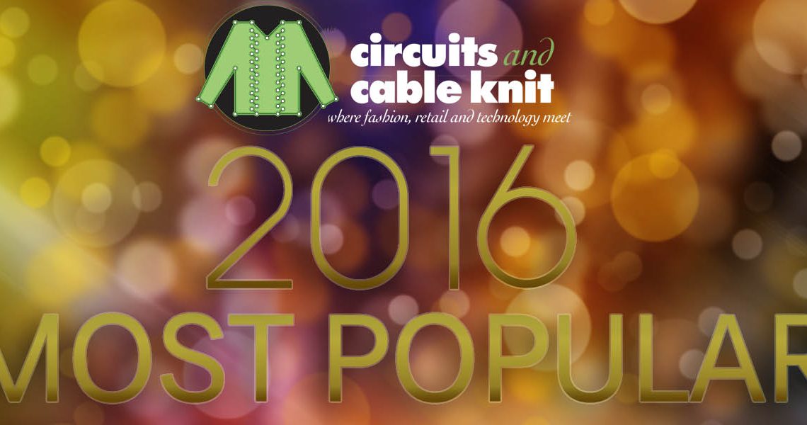 2016 Top 5 Most Popular Stories Wearable Tech Fashion